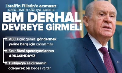 MHP Lideri Devlet Bahçeli: Kahraman Türk Silahlı Kuvvetlerimiz gidebildikleri yere kadar gitmeli