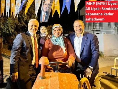  MHP (MYK) Üyesi Ali Uçak: Sandıklar kapanana kadar sahadayım 