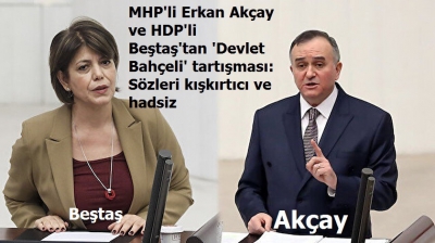 MHP'li Akçay ve HDP'li Beştaş'tan 'Devlet Bahçeli' tartışması: Sözleri kışkırtıcı ve hadsiz