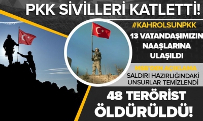 Milli Savunma Bakanlığından son dakika açıklaması! 48 terörist öldürüldü! 13 sivil şehit edilmiş halde bulundu. 
