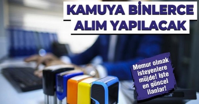 Milyonlarca kişiye müjde! Binlerce memur alınacak