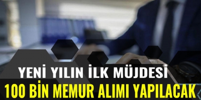 Milyonların gözü atama kararlarında: 100 bin memur alımı yapılacak! Sağlık Bakanlığı, Milli Eğitim Bakanlığı......