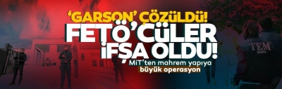 MİT, Garson'u çözdü 320 bin kişi deşifre oldu! FETÖ'nün 16 yıllık istihbarat arşivi ele geçirildi 