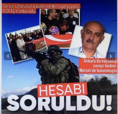 Servis şoförü Binali Aslan'ın katilleri öldürüldü! İçişleri Bakanlığı duyurdu: MİT'ten Suriye'de DEAŞ operasyonu