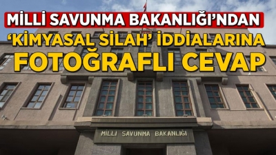 MSB'den kimyasal silah iddialarına fotoğraflı cevap..