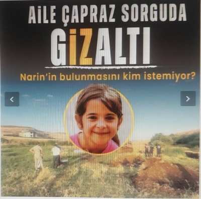 Narin Güran'ın bulunmasını kim istemiyor? Aile çapraz sorguya alındı! Toprak altına dahi bakılıyor 