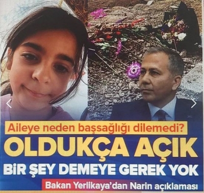 Narin için aileye neden başsağlığı dilemedi? Bakan Yerlikaya: Oldukça açık...