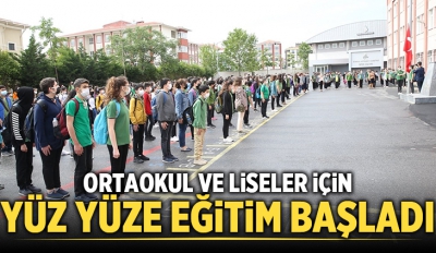 Ortaokul ve liseler yüz yüze eğitime başladı.