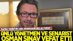 Osman Sınav'ın vefatı sanat dünyasını yasa boğdu