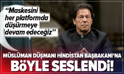 Pakistan Başbakanı İmran Han: Modi'nin maskesini düşürmeye devam edeceğiz.