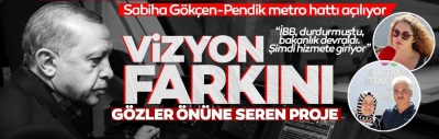 Pendik-Sabiha Gökçen Havalimanı metro hattı açılıyor! Vizyon farkını gözler önüne seren proje