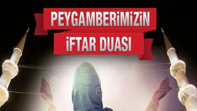 Peygamberimizin iftar duası! Peygamberimiz orucunu nasıl, neyle açardı?.