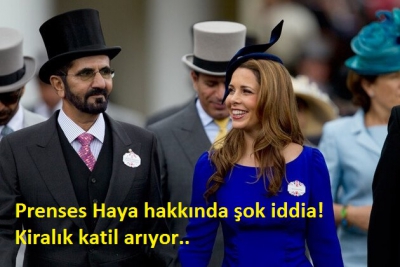 Prenses Haya hakkında şok iddia! Kiralık katil arıyor.