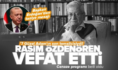 Rasim Özdenören 82 yaşında hayatını kaybetti: '7 Güzel Adam'ın son temsilcisiydi... 
