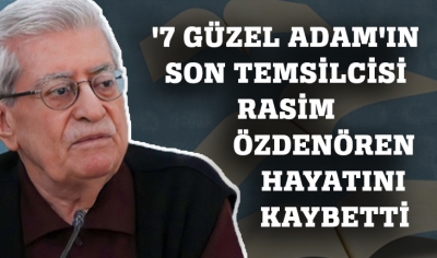 Rasim Özdenören 82 yaşında hayatını kaybetti: '7 Güzel Adam'ın son temsilcisiydi... 