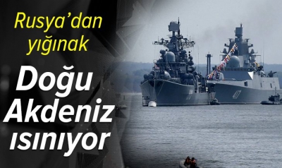 Rusya ve Esed rejimi İdlib'de katliama mı hazırlanıyor? Doğu Akdeniz'e yığınak yaptılar 