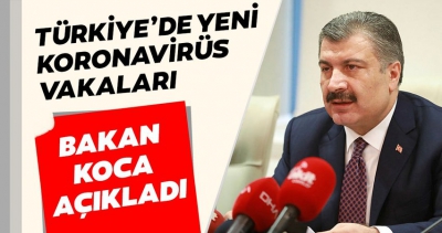 Sağlık Bakanı Fahrettin Koca'dan koronavirüs vakalarıyla ilgili yeni açıklama..
