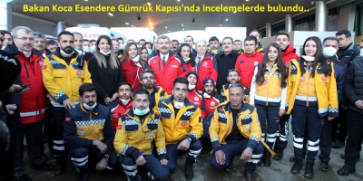 Sağlık Bakanı Koca, Gümrük Kapılarında incelemelerde bulundu....