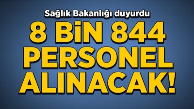 Sağlık Bakanlığı 8 bin 844 sözleşmeli sağlık personeli alımı yapacak.
