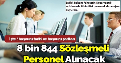 Sağlık Bakanlığı 8 bin 844 sözleşmeli sağlık personeli alımı yapacak.