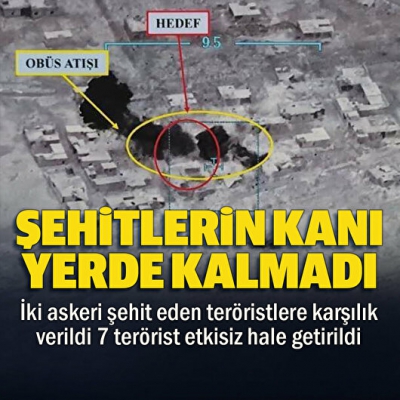 Şehitlerimizin kanı yerde kalmadı: En az 7 terörist öldürüldü