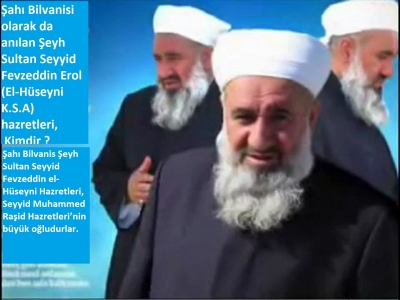 Seyyid Fevzeddin Erol (El-Hüseyni) kimdir, nerelidir?