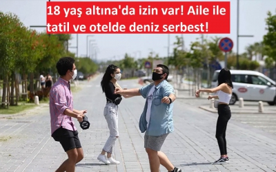 Son dakika! 18 yaş altına da izin var! Aile ile tatil ve otelde deniz serbest.
