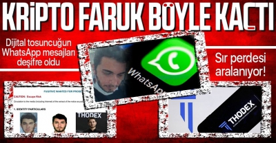 SON DAKİKA: 2 milyar dolarlık Thodex vurgununda flaş gelişme: Faruk Fatih Özer'in WhatsApp yazışmaları ifşa oldu 