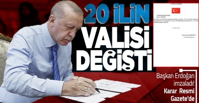 Son dakika: 20 ilin valisi değişti! Resmi Gazete'de yayımlandı... 