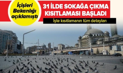 Son dakika: 30 Büyükşehir ve Zonguldak'ta sokağa çıkma kısıtlaması başladı..