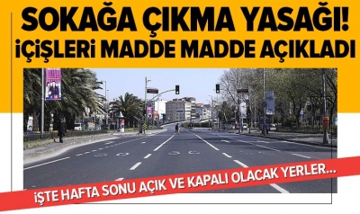 Son dakika: 31 şehirdeki hafta sonu sokağa çıkma yasağı ile ilgili flaş açıklama.