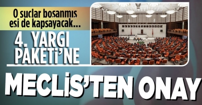Son dakika: 4. Yargı Paketi TBMM Genel Kurulunda kabul edildi