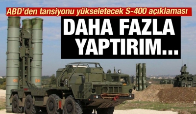 Son dakika: ABD'den Türkiye için yeni S-400 açıklaması.