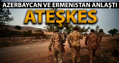 Son dakika: Azerbaycan ve Ermenistan arasında ateşkes sağlandı.