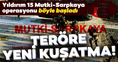 Son dakika: Bakanlık duyurdu! Bitlis’te 'Yıldırım-15 Mutki-Sarpkaya' operasyonu başlatıldı..