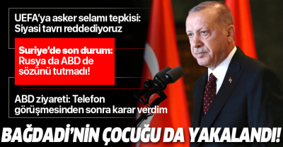 Son dakika: Başkan Erdoğan Macaristan ziyareti öncesi açıkladı: Bağdadi'nin çocuğu yakalandı.