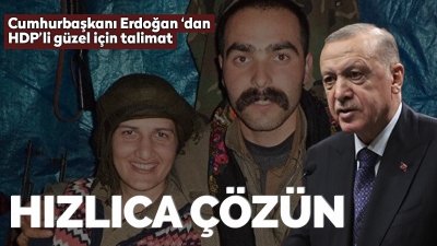 Son dakika: Başkan Erdoğan'dan HDP’li Semra Güzel için talimat: Hızlıca çözün! Ne gerekiyorsa yapın