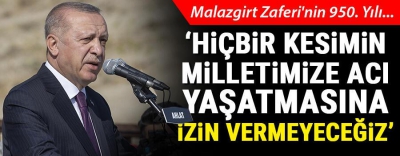 Son dakika: Başkan Erdoğan'dan Malazgirt Zaferi'nin 950’nci yıldönümünde önemli açıklamalar 