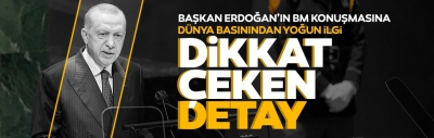 Son dakika: Başkan Erdoğan'ın açıklamalarında dikkat çeken detay dünya basınında 