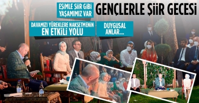 Başkan Erdoğan, Kahramanmaraş'ta gençlerle bir araya geldi: Davamızı yüreklere nakşetmenin en iyi yolu şiirdir