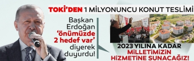 Son dakika: Başkan Erdoğan TOKİ'nin töreninde müjdeyi verdi! 2023'e kadar milletimizin hizmetine sunacağız