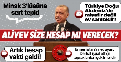 Son dakika: Başkan Erdoğan'dan Minsk 3'lüsüne sert tepki: Aliyev size hesap mı verecek?.