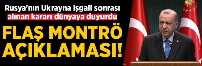 Son dakika: Başkan Erdoğan'dan Montrö açıklaması! Alınan kararı dünyaya duyurdu...