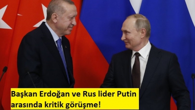 Son dakika: Başkan Erdoğan ve Rus lider Putin arasında kritik görüşme!