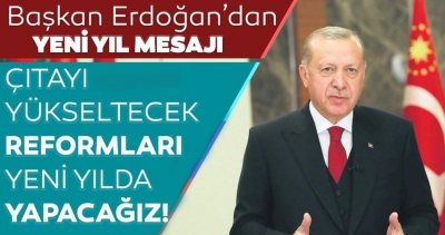 SON DAKİKA: Başkan Erdoğan'dan yeni yıl mesajı: Hiçbir vatandaşımızı sahipsiz bırakmadık