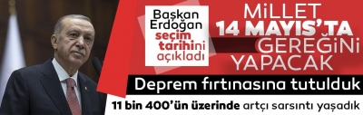 Son dakika: Başkan Erdoğan 'seçim tarihi' tartışmalarına son noktayı koydu: Milletimiz 14 Mayıs'ta gereğini yapacaktır