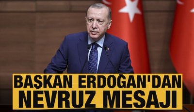 Son dakika: Başkan Recep Tayyip Erdoğan Dünya Nevruz Günü mesajı. 