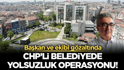 Son dakika: Bayrampaşa Belediyesi'ne yolsuzluk operasyonu
