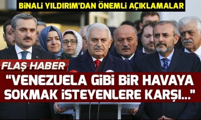 SON DAKİKA: Binali Yıldırım’dan kritik açıklamalar: Venezuela gibi bir havaya sokmak isteyenlere karşı.....