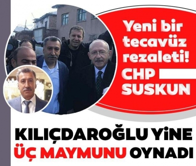 SON DAKİKA: CHP'de bir tecavüz skandalı daha! Kemal Kılıçdaroğlu ve Genel Merkez suskun 